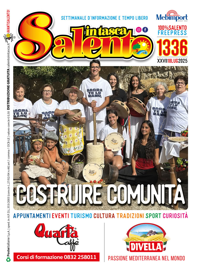 SALENTO IN TASCA 1336 dal 18 al 24 luglio 2025 SALENTO IN TASCA 1335 dall'11 al 17 luglio 2025