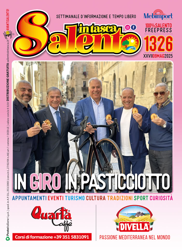 SALENTO IN TASCA 1326 dal 9 al 15 maggio 2025 SALENTO IN TASCA 1326 dal 9 al 15 maggio 2025