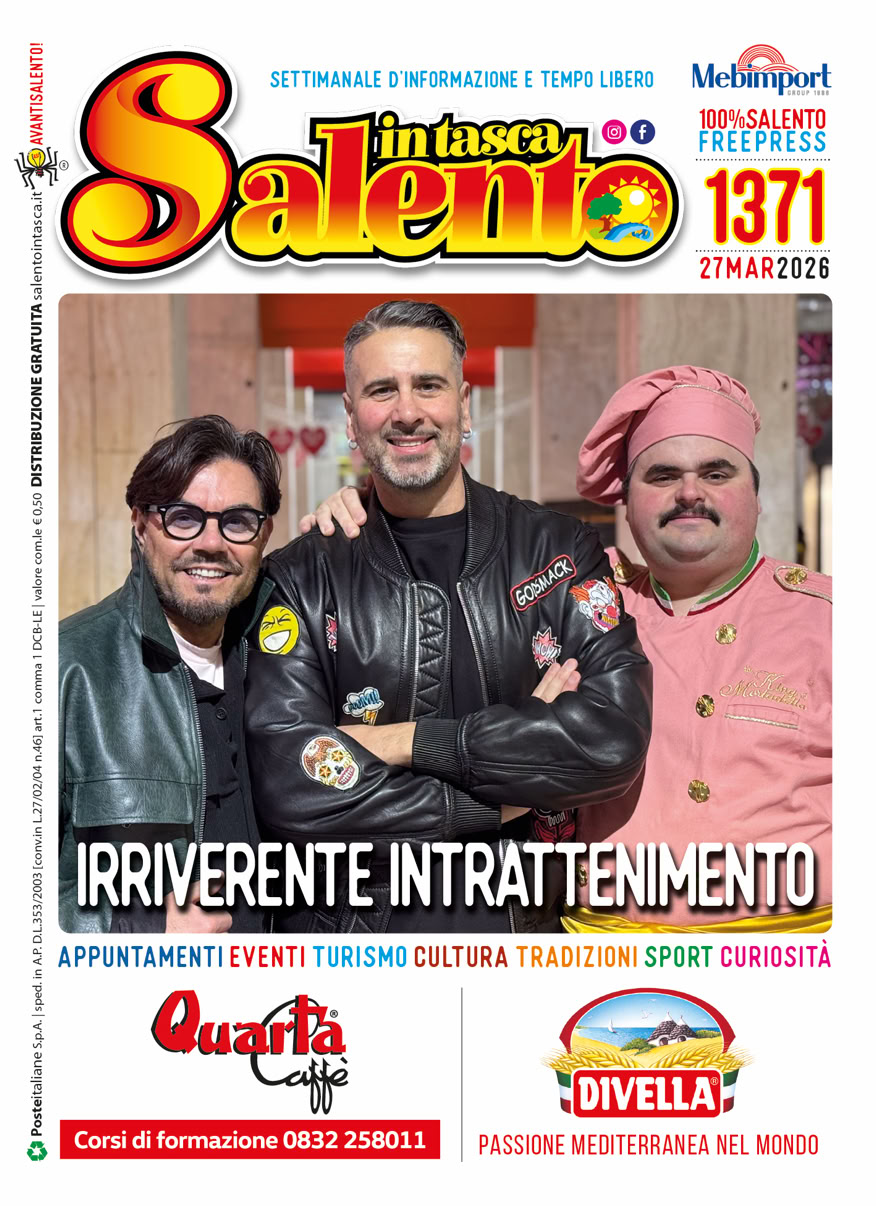 SALENTO IN TASCA 1371 Dal 27 marzo al 2 aprile 2026       SALENTO IN TASCA 1364 Dal 6 al 12 febbraio 2026           