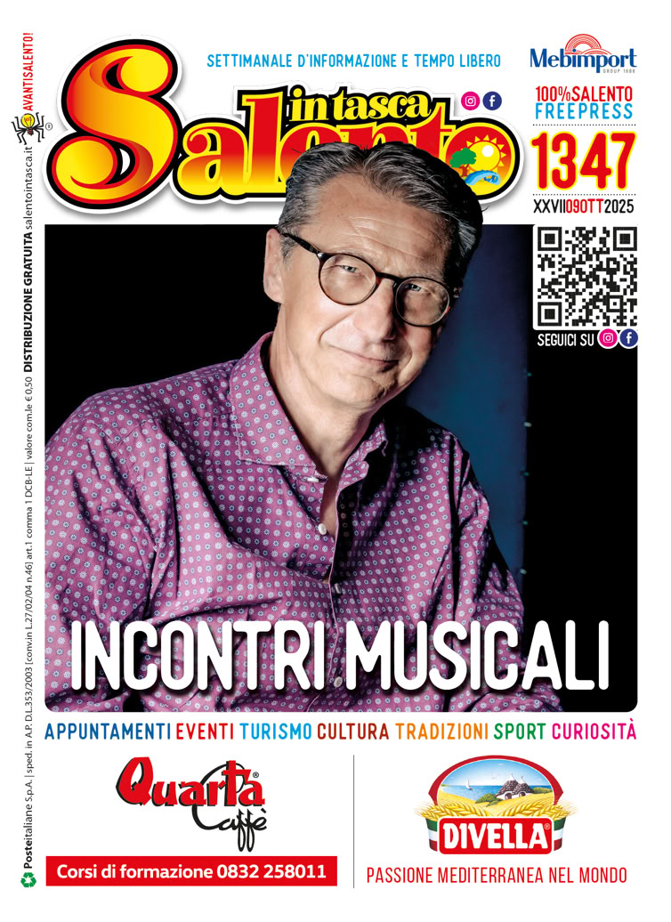 SALENTO IN TASCA 1347 dal 3 al 9 ottobre 2025 SALENTO IN TASCA 1347 dal 3 al 9 ottobre 2025